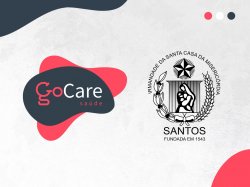 Hospital Santa Casa de Santos anuncia que o novo convênio dos colaboradores e seus dependentes será migrado para a operadora de saúde GoCare